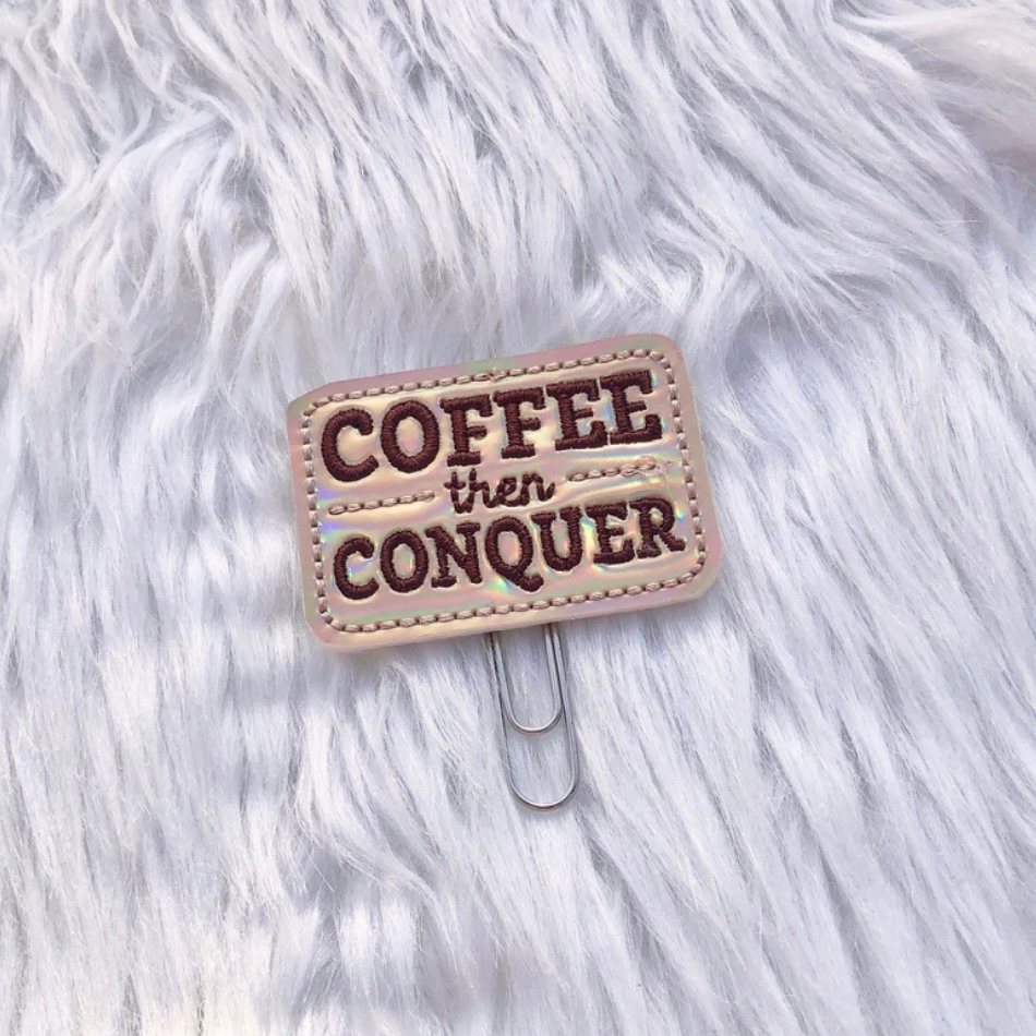 Coffee then Conquer Planner Clip